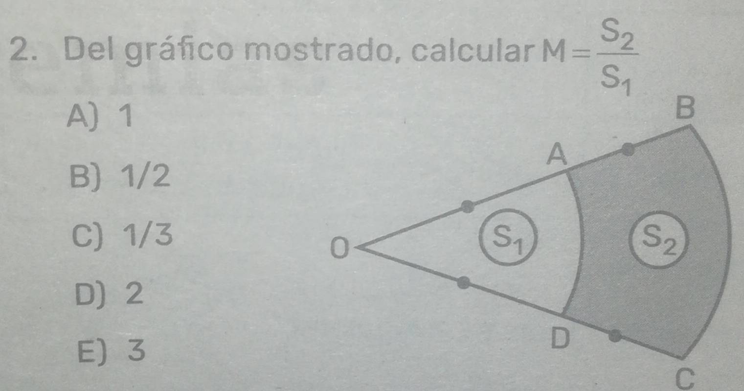 Del gráfico mostrado, calcular M=frac S_2S_1
A) 1
B) 1/2
C) 1/3
D2
E) 3
C