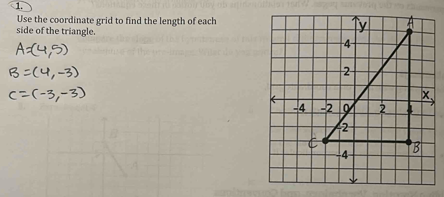 Use the coordinate grid to find the length of each 
side of the triangle.