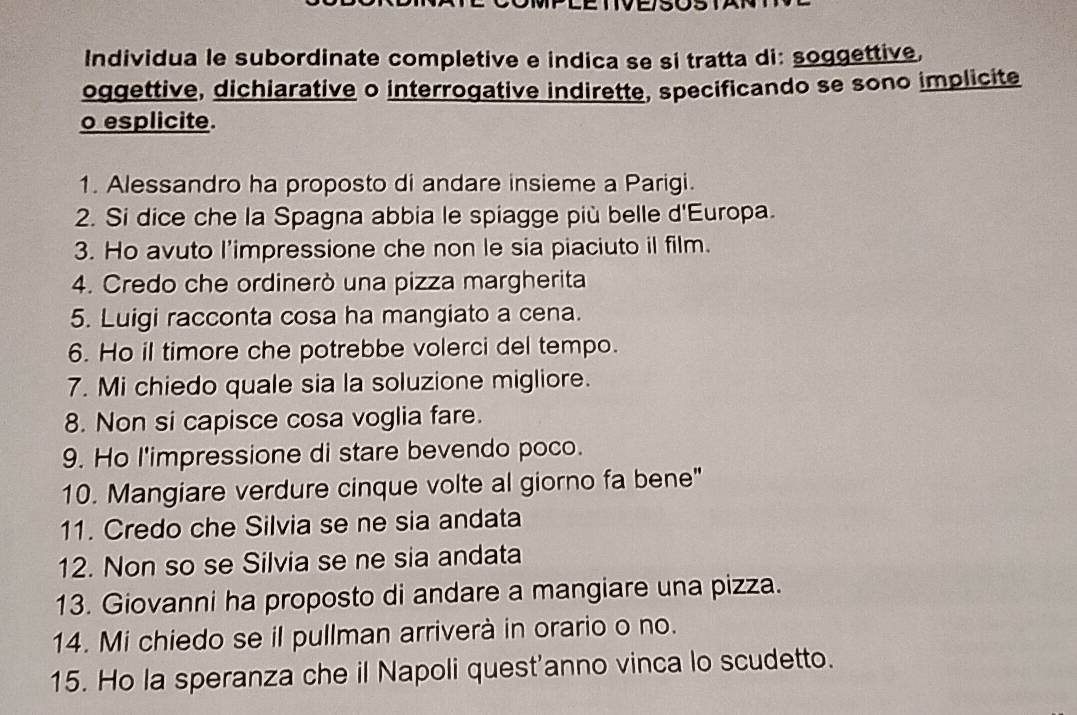Risolto:Individua le subordinate completive e indica se si tratta di ...