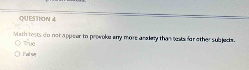 Solved: Math tests do not appear to provoke any more anxiety than tests ...