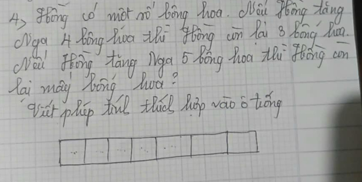 4, oing có mior nò Bōng hoa. Wou Tēōng tàng 
Ogg H Bong-hua zhi gòōng còn Pái B Bōng Mua 
(ea Thōng tāng Nga 5 Bóōng hoa thi fēǒing con 
Zai may hong lut? 
git phú tul thio hup wāo o tóng