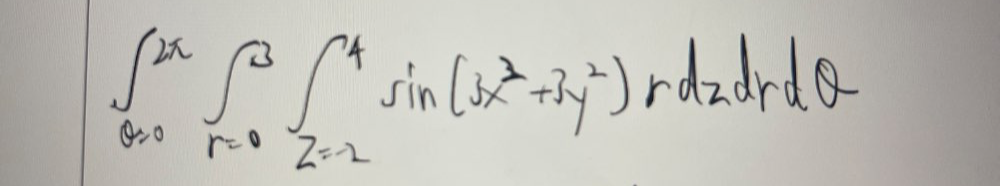 ∈t _(0.0)^(2π)∈t _(r=0)^4sin (3x^2+3y^2)rdzdrdθ -