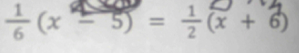 (x = 5) = ÷(x + 6)