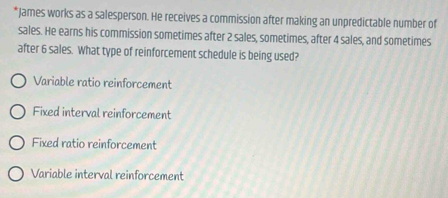 Solved: James works as a salesperson. He receives a commission after ...