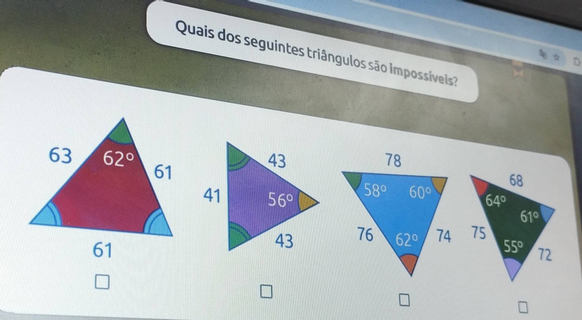 Quais dos seguintes triângulos são impossíveis