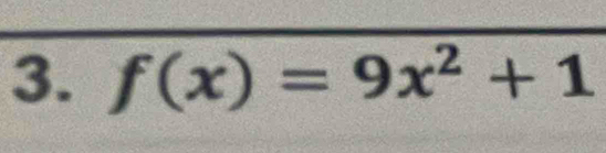 f(x)=9x^2+1