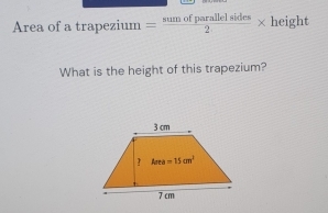 Area of a + rapezium = sumofparallelsides/2 * height
What is the height of this trapezium?