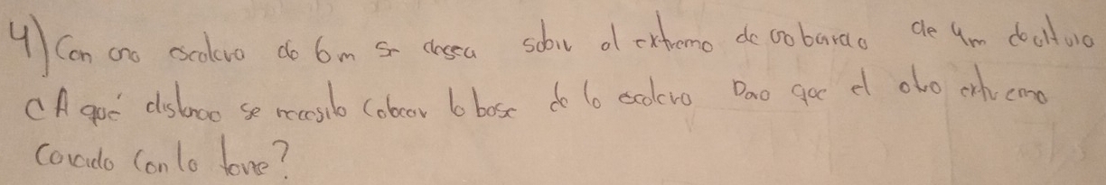 Can ano escolvo do 6m 5 chosa sohou of oxhome de co barao do ym doalu 
CA goo disbroo se recosib coboor b bose do to scolro Dao goe d olo orhcmo 
cocdo (onlo lone?