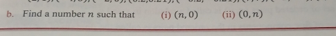 Find a number n such that (i) (n,0) (ii) (0,n)