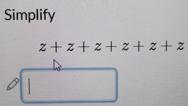 Simplify
1
y+ frac □ 
Z