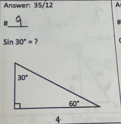 Answer: 35/12 A
_
#
#
Sin30°= ?