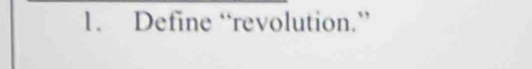 Define “revolution.”