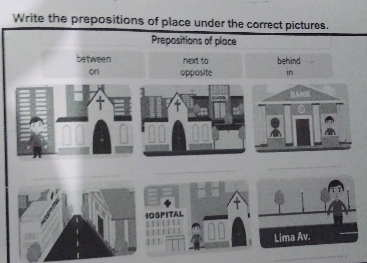 Resuelto:Write the prepositions of place under the correct pictures ...