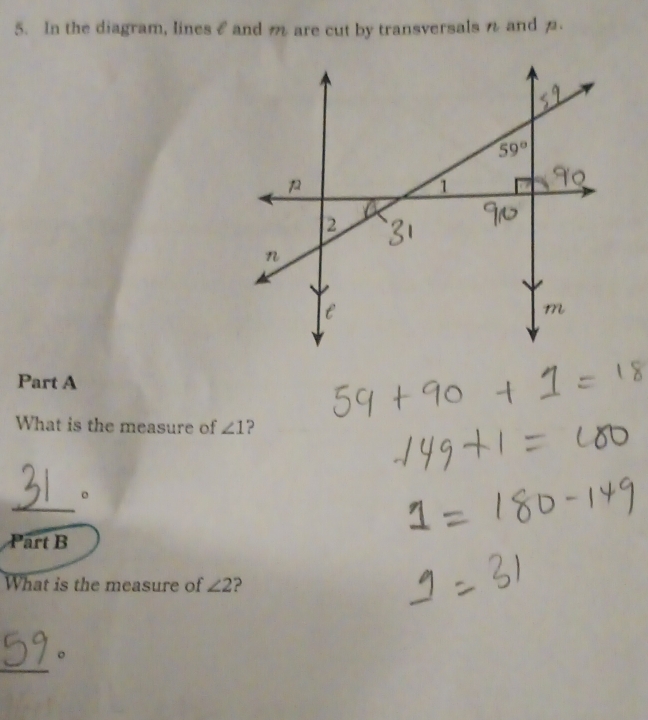 In the diagram, lines ₹ and m are cut by transversals n and .
Part A
What is the measure of ∠ 1 ?
_
。
Part B
What is the measure of ∠ 2
_
。