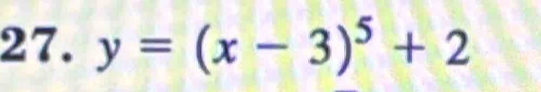 y=(x-3)^5+2