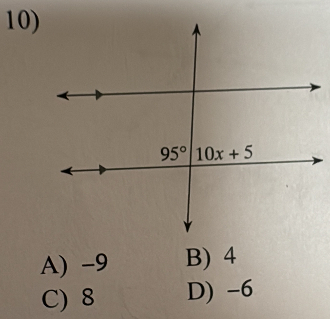 A) -9
B) 4
C) 8
D) -6