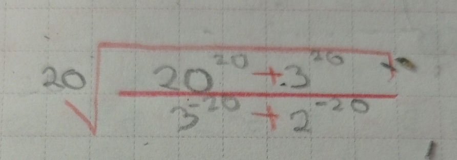 sqrt[20](frac 20^(20)+3^(20))3^(20)+2^(-20)