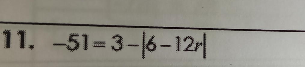 -51=3-|6-12r|