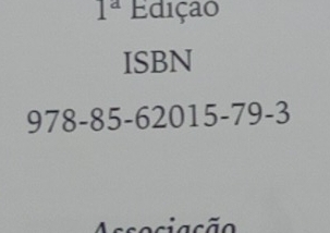 1^a Edição 
ISBN 
978 -85 -62015 -79 -3
Associação