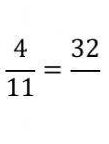  4/11 =frac 32