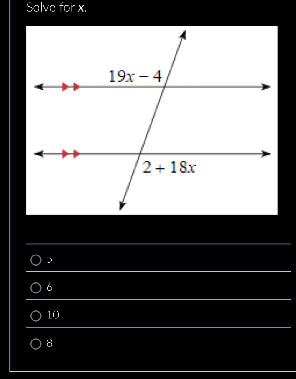 Solve for x.
5
6
10
8