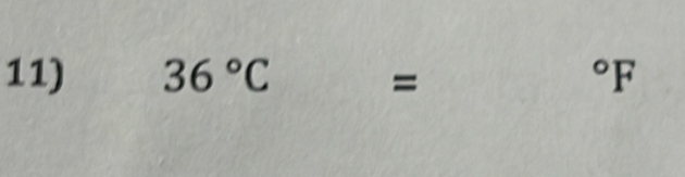 36°C = ^circ F