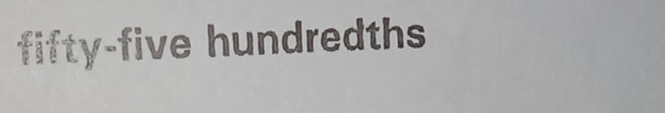 fifty-five hundredths