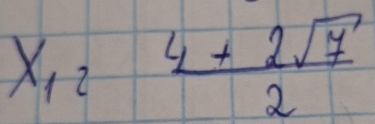 X_12  (4+2sqrt(7))/2 