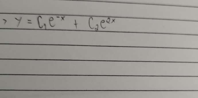 y=C_1e^(-x)+C_2e^(2x)