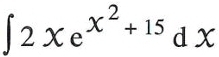 ∈t 2xe^(x^2)+15dx