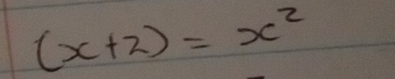 (x+2)=x^2