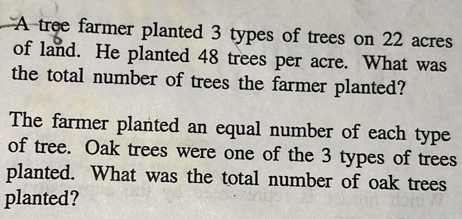 Solved: A tree farmer planted 3 types of trees on 22 acres of land. He ...