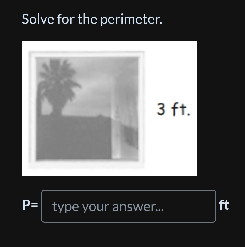 Solved: Solve for the perimeter. P= type your answer... ft [Math]