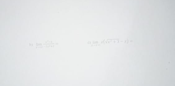 limlimits _xto ∈fty  (x^2-1)/-3x^2+2 = () lim x(sqrt(x^2+3)-x)=