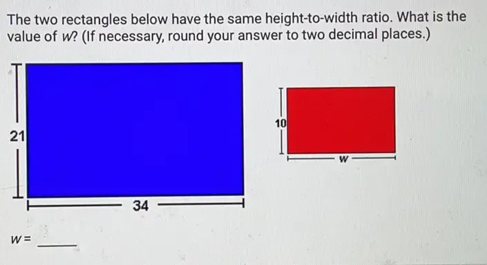 Solved: The two rectangles below have the same height-to-width ratio ...