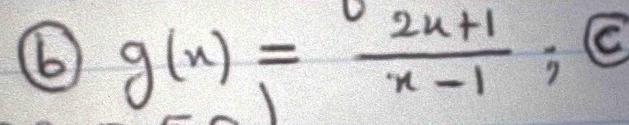 66 g(x)= (2x+1)/x-1 ; 
C