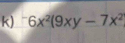 ^-6x^2(9xy-7x^2)