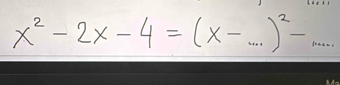 x^2-2x-4=(x-...)^2-...