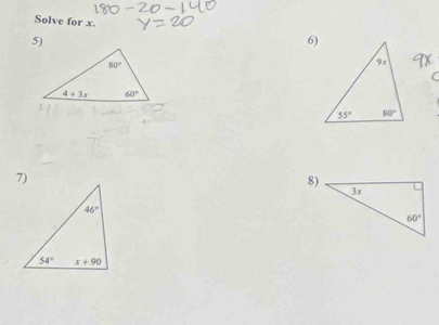 Solve for x. 6)
5)
8)