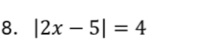 |2x-5|=4