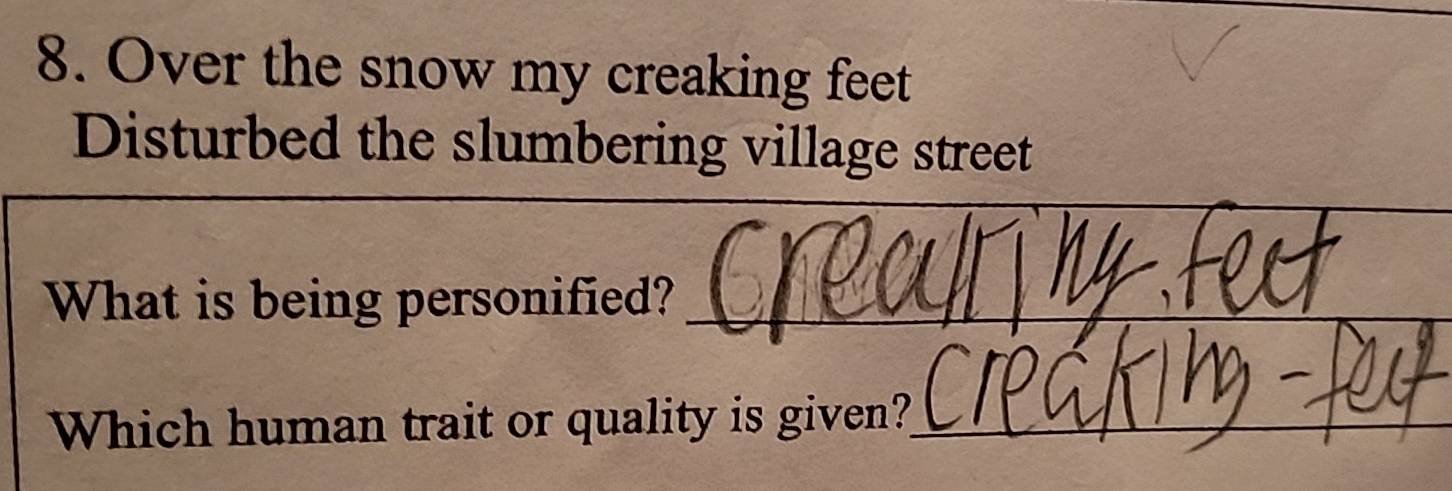 Solved: Over the snow my creaking feet Disturbed the slumbering village ...