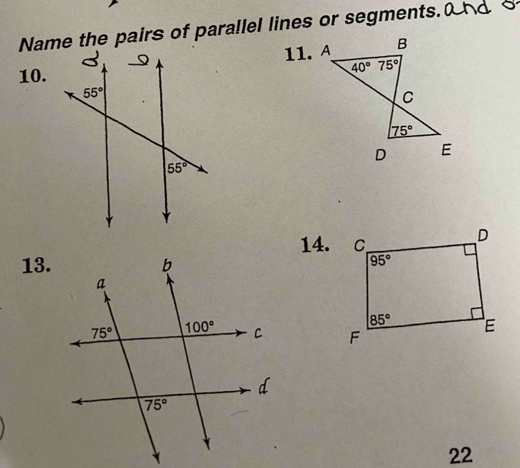 Name the pairs of parallel lines or segments. 0nd o
11. A
10.
14.
13.
22