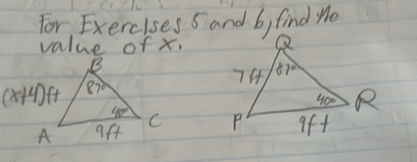 For Exercises 5 and b, find He
value of x.