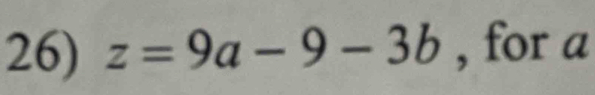 z=9a-9-3b , for a