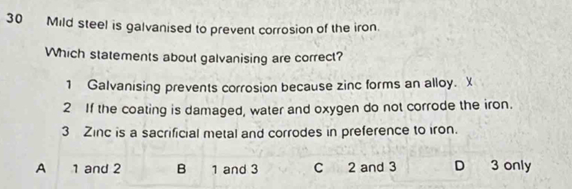 Solved: Mild steel is galvanised to prevent corrosion of the iron ...