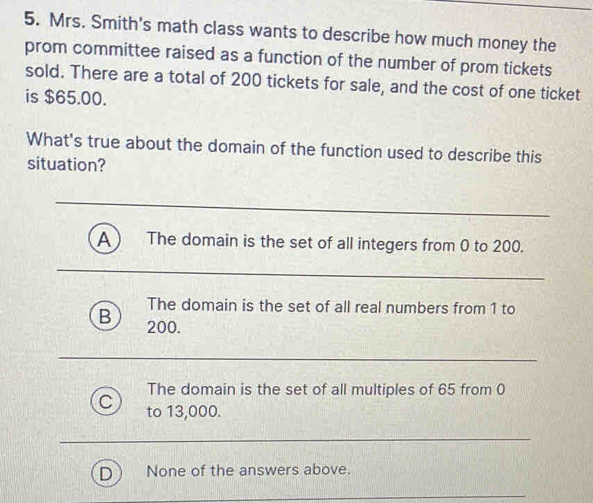 Mrs. Smith's math class wants to describe how much money the prom ...