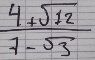  (4+sqrt(12))/7-sqrt(3) 