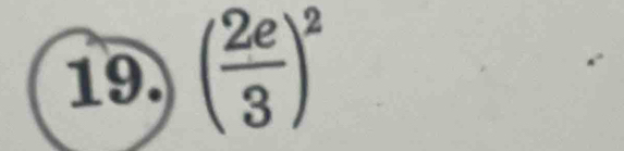 ( 2e/3 )^2