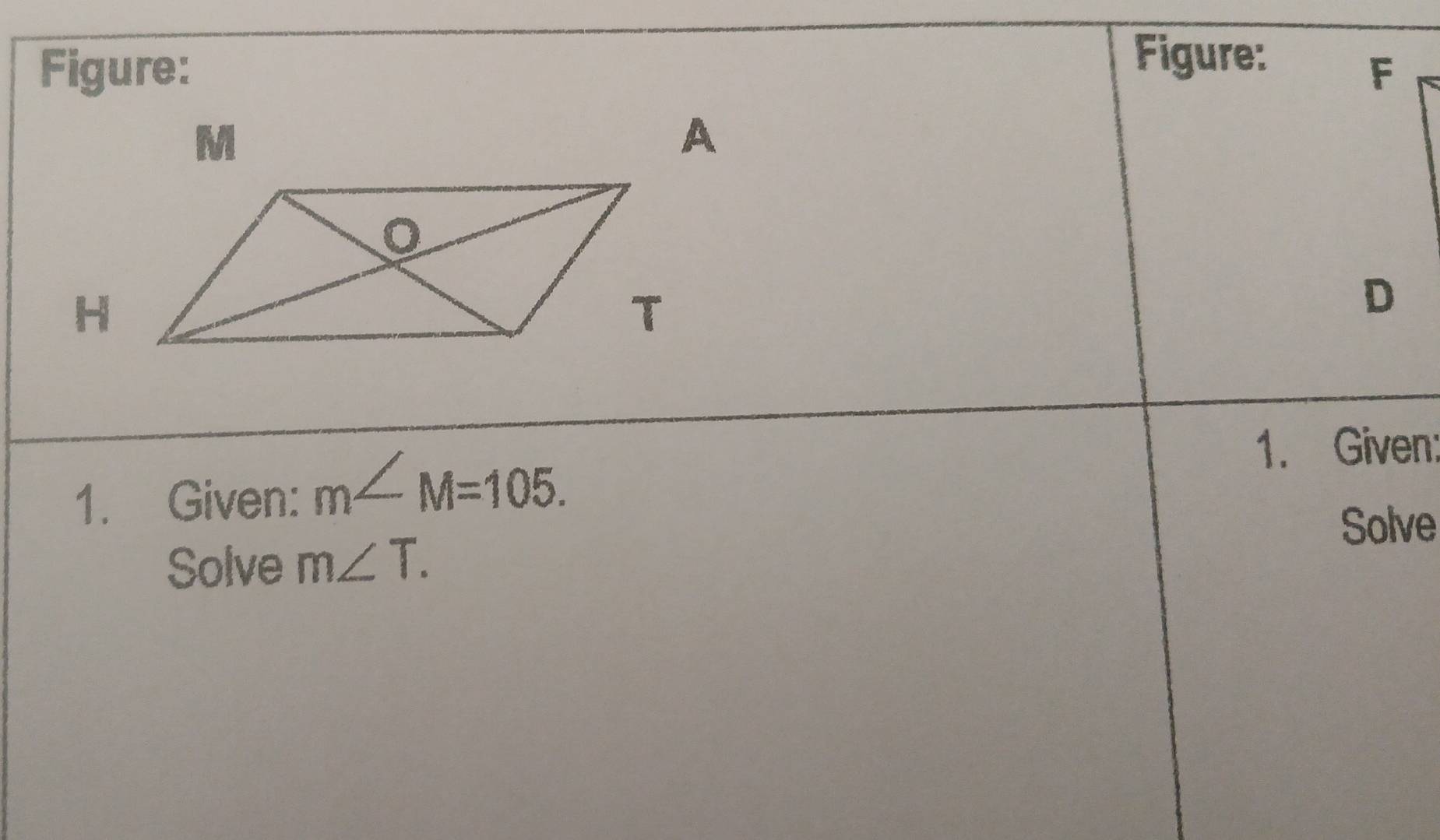 Figure: 
Figure: 
1. Given: m∠ M=105. 
1. Given: 
Solve 
Solve m∠ T.