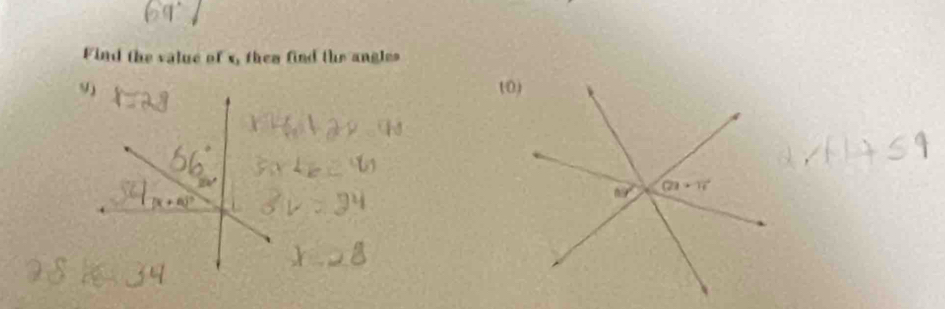 Find the value of x, then find the angles
9